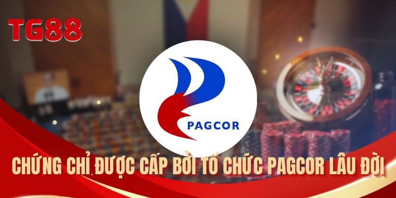 Chứng chỉ được cấp bởi tổ chức PAGCOR lâu đời