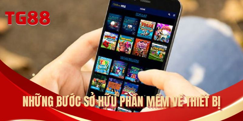 Những bước sở hữu phần mềm về thiết bị